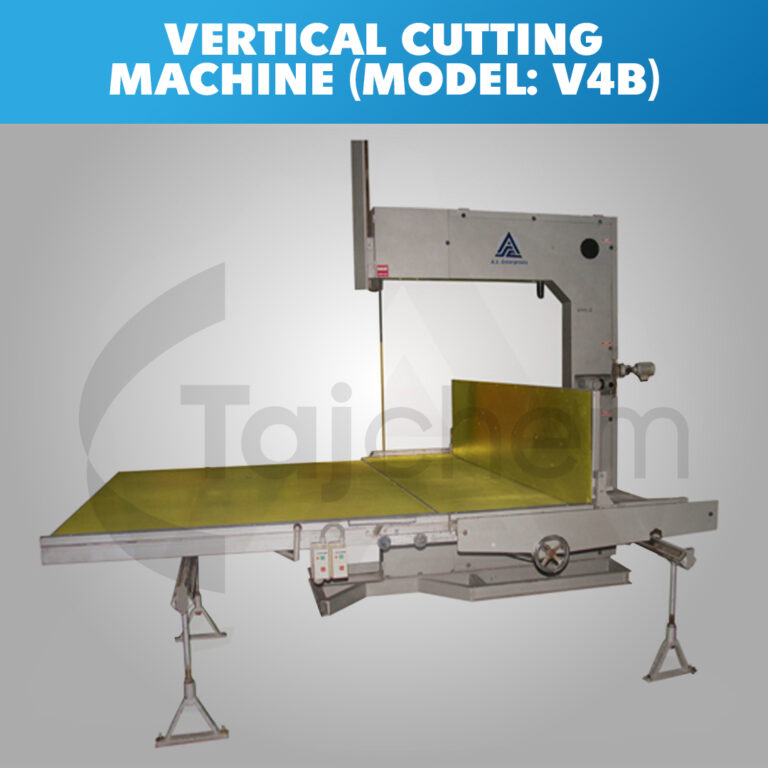 Vertical Cutting Machine (Model: V4B) - Tajchem